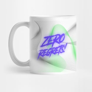 Zero Regrets Design Mug